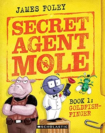 Goldfish-Finger (Secret Agent Mole: Book 1)