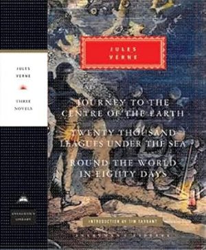 Journey to the Centre of the Earth, 20,000 Leagues Under The Sea, Round the World in Eighty Days
