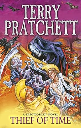 Thief Of Time: (Discworld Novel 26)