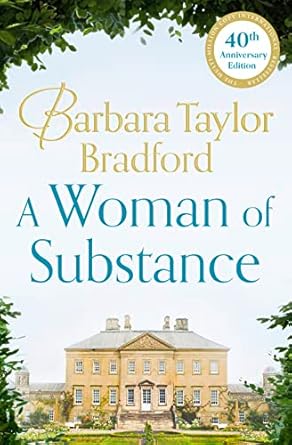 A Woman Of Substance [40th Anniversary Edition]: The bestselling, unforgettable epic family saga of drama, betrayal and revenge