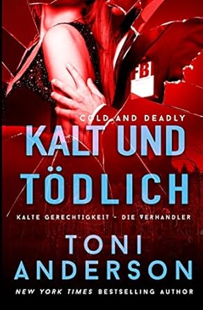 Kalt und tödlich: Thriller: 1
