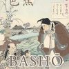 Learn Japanese through Haiku - Basho: Enjoy Japanese culture while building your vocabulary and grammar