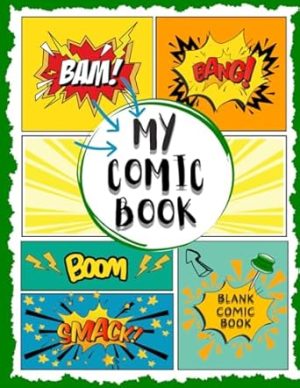 My Comic Book: Lots of Templates, Big Areas for Drawing