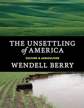 The Unsettling of America: Culture & Agriculture