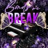 Bonds we Break (Special Edition)