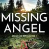 Missing Angel: An absolutely unputdownable mystery and suspense novel: 4