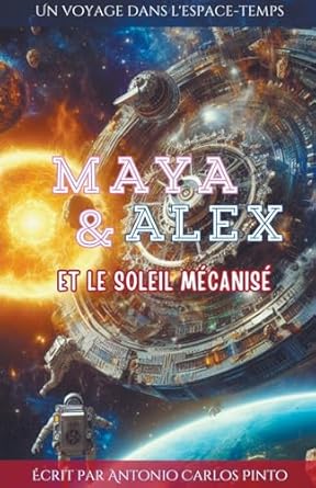 Maya & Alex et le soleil mécanisé (1)