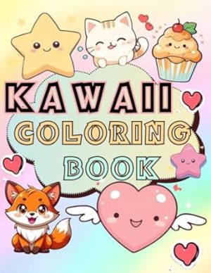 Kawaii Coloring Book: Bold and Easy Designs, Dogs, Cats, Star, Capcake, Monkeys, sweet treats and more: Kawaii Kingdoms coloring book, Relaxation for ... relaxation, Kawaii Coloring Book For All Ages
