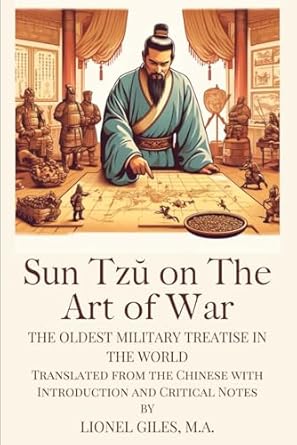 Sun Tzŭ on The Art of War: The Oldest Military Treatise in the World