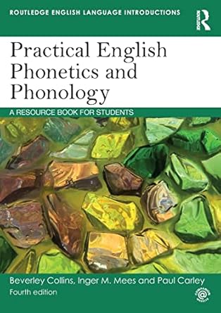 Practical English Phonetics and Phonology: A Resource Book...