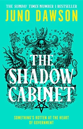 The Shadow Cabinet: the bewitching sequel to the sensational SUNDAY TIMES number 1 bestseller and new instalment of the HER MAJESTY’S ROYAL COVEN fantasy series: Book 2