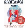 French Short Stories for Intermediate Level + AUDIO: Improve Your Reading and Listening Skills in French