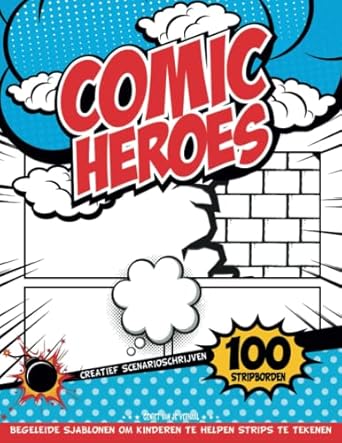 Oefen Sjablonen Om Te Leren Animatie Te Tekenen: Een Leeg Stripboek Met Creatieve Patronen Om Je Eigen Verhaal Te Maken (Maak Je Eigen Avonturenboeken Voor Kinderen) |