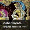 Mahabharata: Translated into English Prose