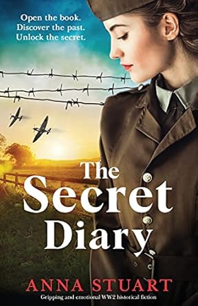 The Secret Diary: Gripping and emotional WW2 historical fiction