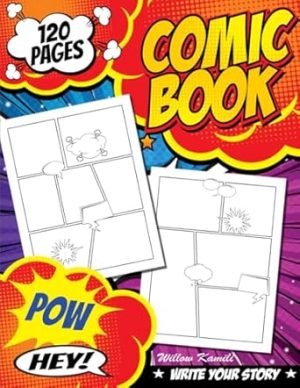 Blank Comic Book - draw your own graphic novel: 120 pages with varying pre-drawn panels, speech, thought and action bubbles.