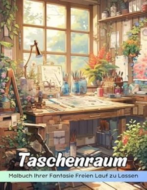 Taschenraum Malbuch: Malvorlage „Pocket Room“, Miniatur-Fluchtmöglichkeiten Für Entspannung Und Kreativität