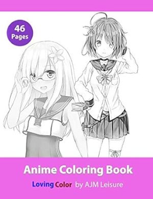 Anime Coloring Book: 46 pages of Anime drawings for adult coloring