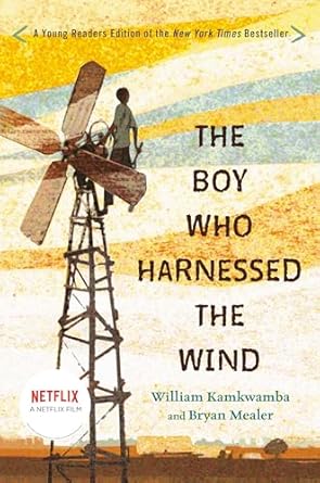 The Boy Who Harnessed The Wind: Young Readers Edition