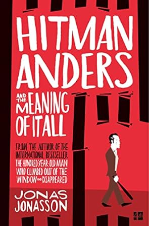 Hitman Anders and the Meaning of it All