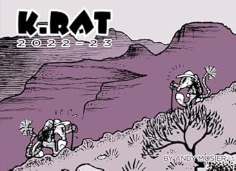 K.Rat 2022-23: An ongoing chronicle of one kangaroo rat's struggle against ennui and encroaching alcoholism as he bakes in the Old Pueblo.