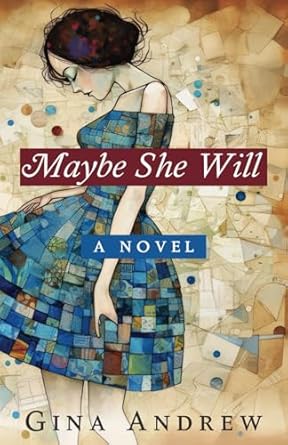 Maybe She Will: A Romantic Women's Fiction Novel