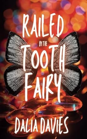 Railed by the Tooth Fairy