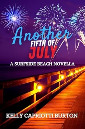 Another Fifth of July: A Surfside Beach Series Novella