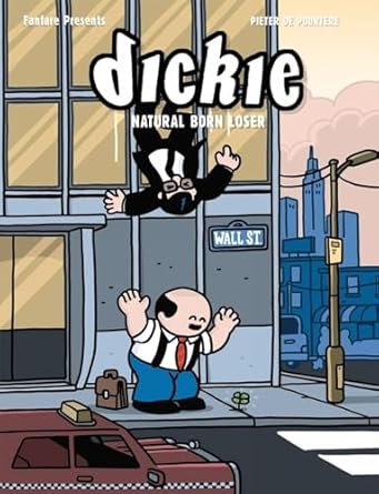 Dickie: Natural Born Loser