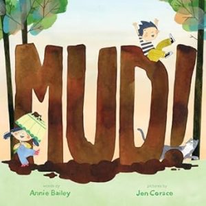 Mud!: A Picture Book