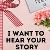 Dear Nan. I Want To Hear Your Story: A Guided Memory Journal to Share The Stories, Memories and Moments That Have Shaped Nan's Life | 7 x 10 inch
