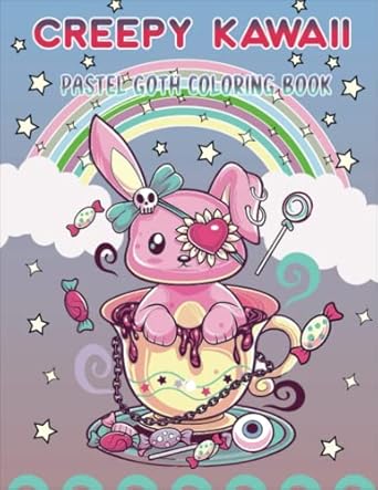 Creepy Kawaii Pastel Goth Coloring Book: Cute And Creepy Illustrations Coloring Book For Adults And Teenagers | Horror Coloring Book For Stress Relief And Relaxation