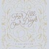 For All Our Days: A Collection of Wedding Readings