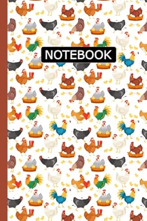 Chicken Notebook: Chicken Lovers Blank Lined Journal Notebook for Men Women Girls and Kids Gifts
