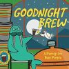 Goodnight Brew: A Parody for Beer People