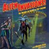 Alien Invasions! The History of Aliens in Pop Culture