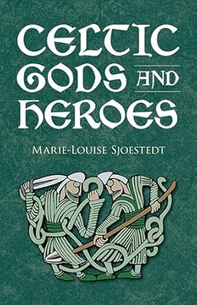 Celtic Gods and Heroes