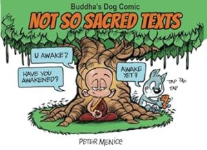 Not So Sacred Texts: Buddha's Dog Comic