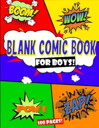 Blank Comic Book for Boys: Draw Your Own Comic Book in Big 8.5'' x 11'' - Awesome Cover