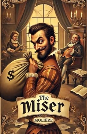 The Miser: L'AVARE