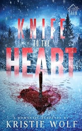 Knife to the Heart: Small-Town Steamy Romantic Suspense | Special Edition