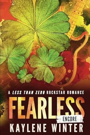 FEARLESS ENCORE: A Less Than Zero Rockstar Romance:...