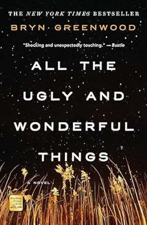 ALL THE UGLY & WONDERFUL THINGS
