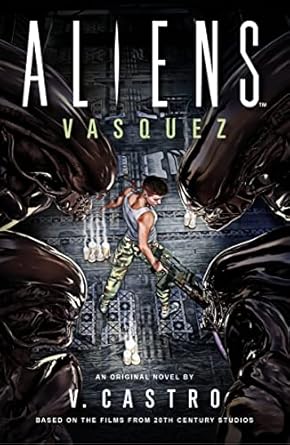 Aliens: Vasquez: Vasquez