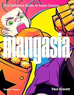 Mangasia:The Definitive Guide to Asian Comics