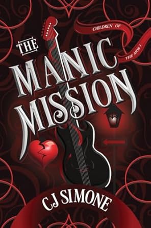 The Manic Mission: Children of the Mob, #1