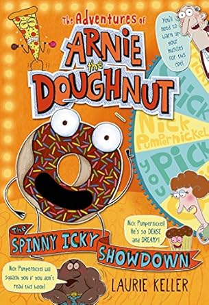 The Spinny Icky Showdown: The Adventures of Arnie the Doughnut: 3