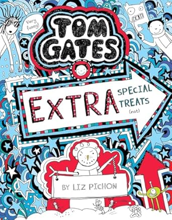Tom Gates #06: Extra Special Treats (Not)