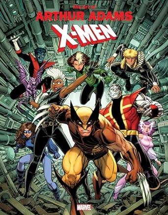 MARVEL MONOGRAPH: THE ART OF ARTHUR ADAMS - X-MEN