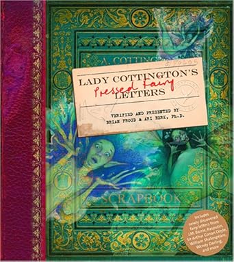 Lady Cottington's Pressed Fairy Letters